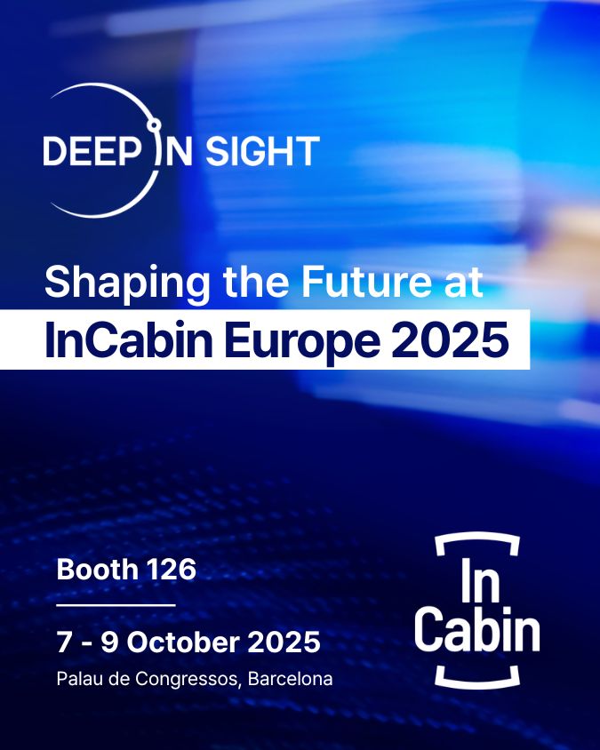 DEEP IN SIGHT to Showcase In-Cabin Monitoring Solutions at InCabin Europe 2025